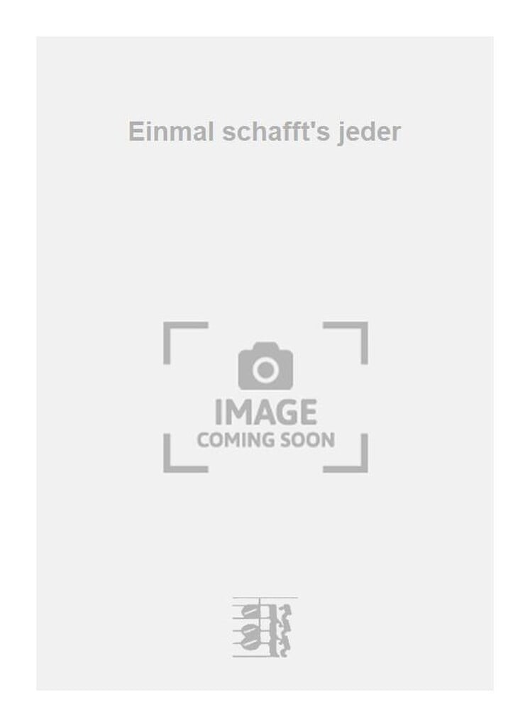 Einmal schafft's jeder